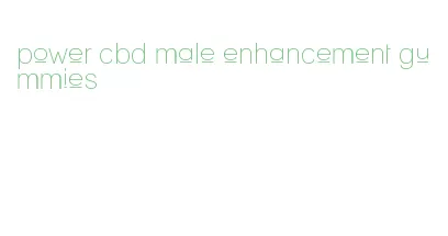 power cbd male enhancement gummies