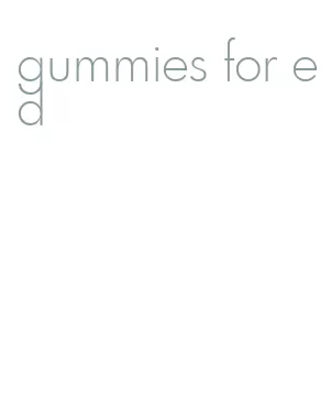 gummies for ed