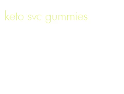 keto svc gummies