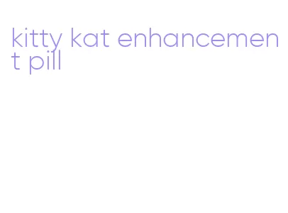 kitty kat enhancement pill