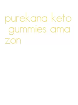 purekana keto gummies amazon