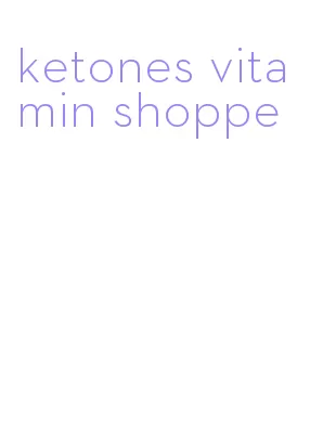 ketones vitamin shoppe