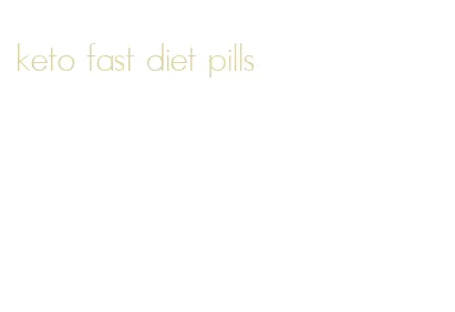 keto fast diet pills