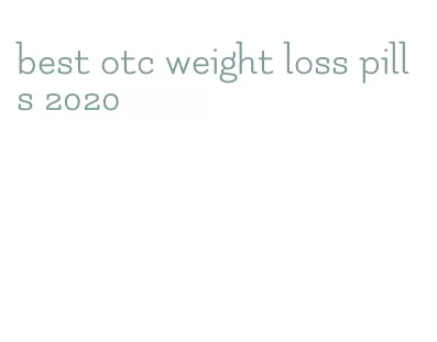 best otc weight loss pills 2020