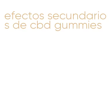 efectos secundarios de cbd gummies