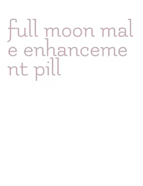 full moon male enhancement pill