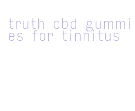 truth cbd gummies for tinnitus