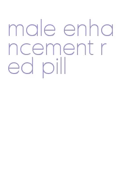 male enhancement red pill