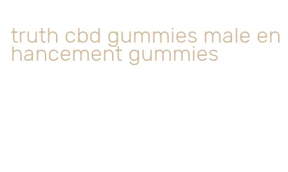 truth cbd gummies male enhancement gummies