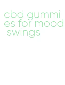 cbd gummies for mood swings