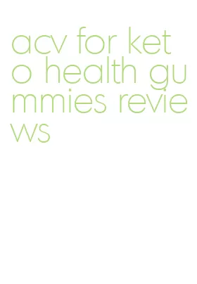 acv for keto health gummies reviews