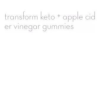 transform keto + apple cider vinegar gummies