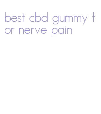 best cbd gummy for nerve pain