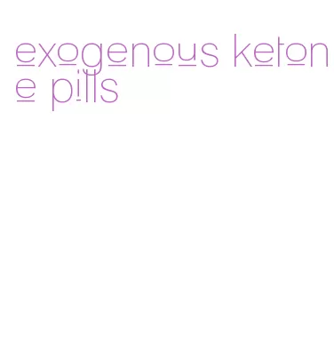 exogenous ketone pills