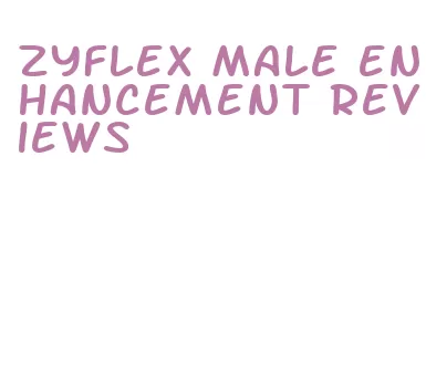 zyflex male enhancement reviews