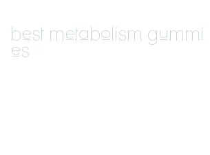 best metabolism gummies