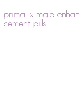 primal x male enhancement pills