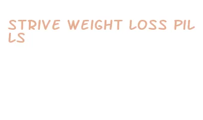 strive weight loss pills