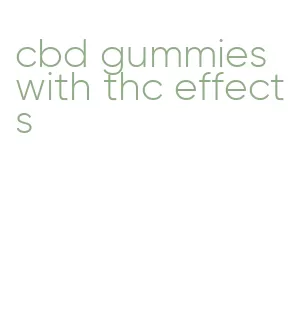 cbd gummies with thc effects