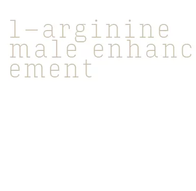 l-arginine male enhancement