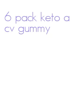 6 pack keto acv gummy