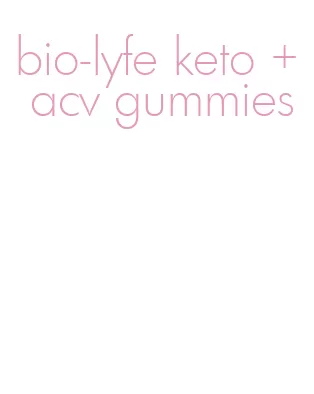 bio-lyfe keto + acv gummies