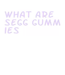 what are segg gummies