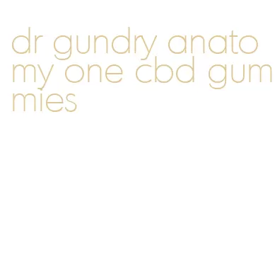 dr gundry anatomy one cbd gummies