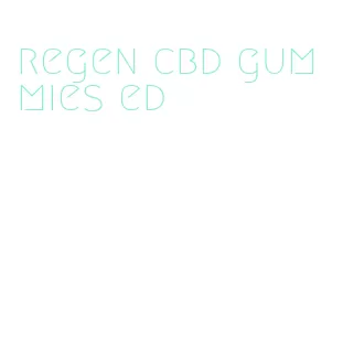 regen cbd gummies ed