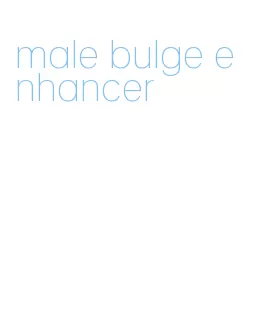 male bulge enhancer