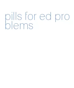 pills for ed problems