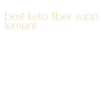 best keto fiber supplement