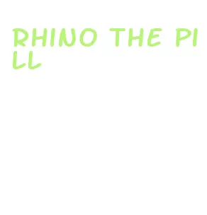 rhino the pill