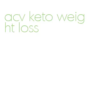 acv keto weight loss