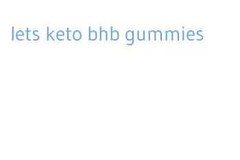 lets keto bhb gummies