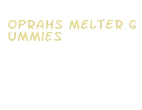 oprahs melter gummies