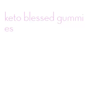 keto blessed gummies