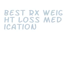 best rx weight loss medication