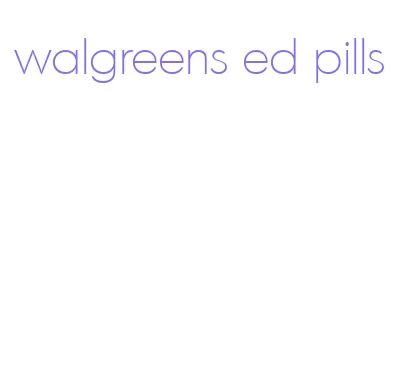 walgreens ed pills