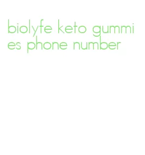 biolyfe keto gummies phone number