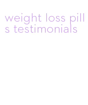 weight loss pills testimonials