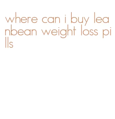 where can i buy leanbean weight loss pills