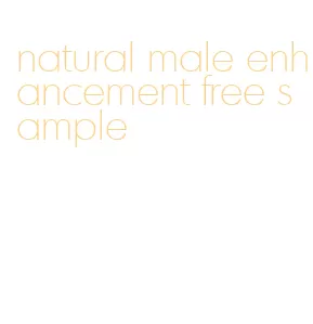 natural male enhancement free sample