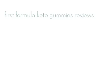 first formula keto gummies reviews