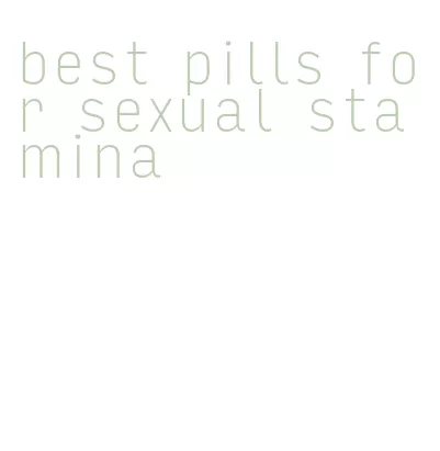 best pills for sexual stamina