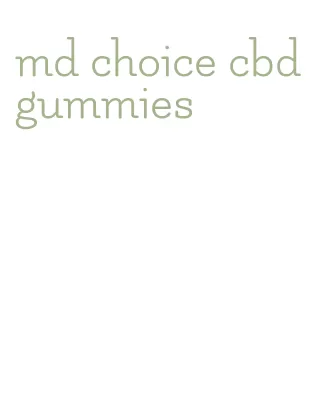 md choice cbd gummies