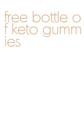 free bottle of keto gummies