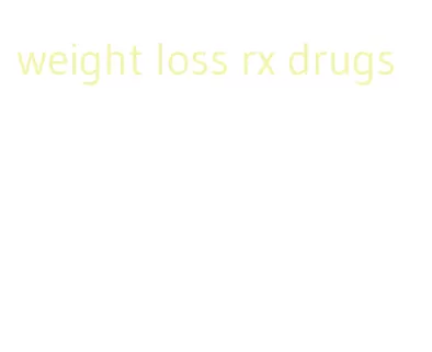 weight loss rx drugs