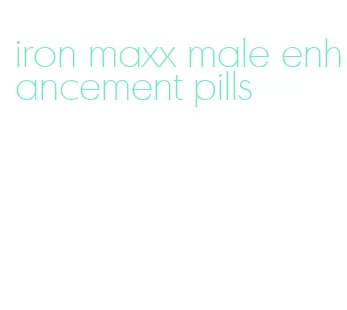 iron maxx male enhancement pills