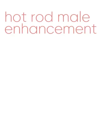 hot rod male enhancement